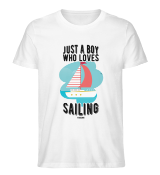 Just A Boy Who Loves Sailing