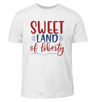 Sweet Land Of Liberty American Patriotic Saying
