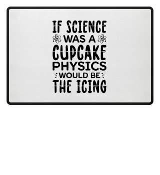 Physics Cupcake | Physicist Scientist