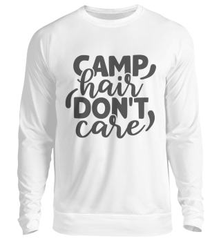 Camp Hair Don't Care Funny Camping Quote Humorous
