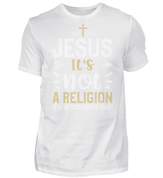 Jesus It's not a Religion It's a Relationship