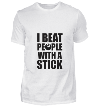 Billard - I beat people with a stick