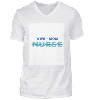 Wife, Mom, Nurse