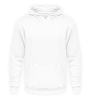 Don´t forget to relax