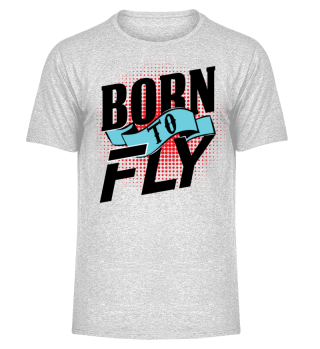 Born To Fly // for real pilots