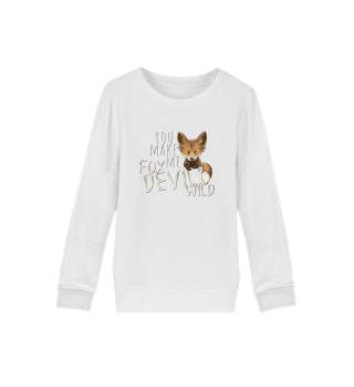You Make Me Fox Devils Wild Denglisch Fuchs