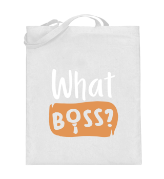 What Boss? | Self-Employment | Business
