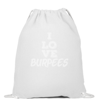 Fitness Personal Trainer I Love Burpees Workout Lover