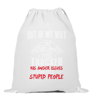 Truck driver - Trucker - Stupid people