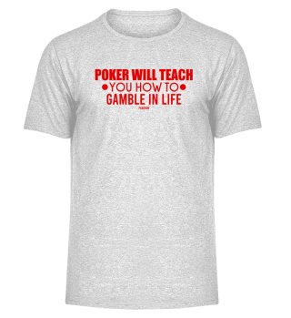 Poker Teacher life's motto gift