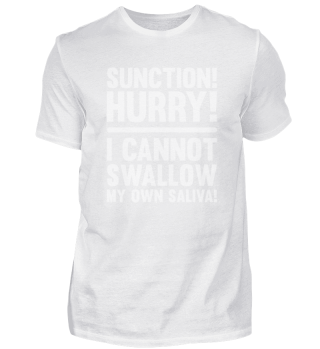 Humor Dentist Design Quote Can't Swallow