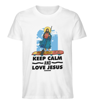 Keep Calm And Love Jesus