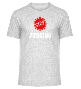 Stop Judging
