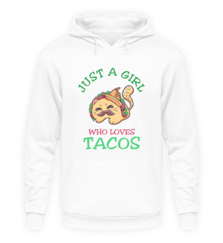Just A Girl Who Loves Tacos Cat Tacocat