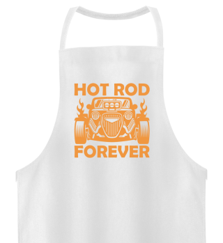 Hot rod forever