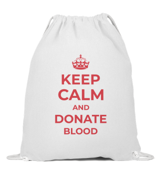 Keep calm and donate blood Blutspende