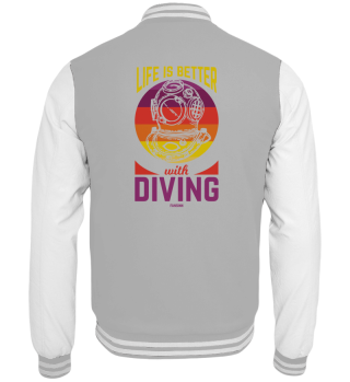 Life Is Better With Diving