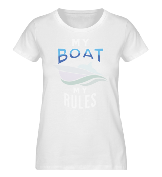 my boat - my rules fun shirt for motorboat drivers
