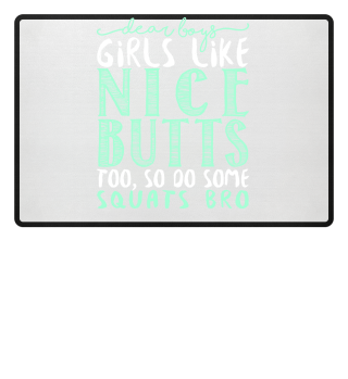 Dear Boys, Girls Like Nice Butts Too, So Do Some Squats Bro