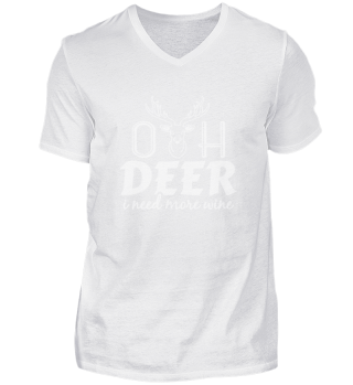 Oh Deer I Need More Wine, Hilarious Christmas, Funny Quote, Christmas Pun Antlers Reindeer