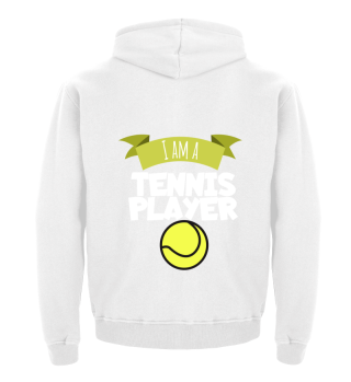 Tennis I am a tennis player