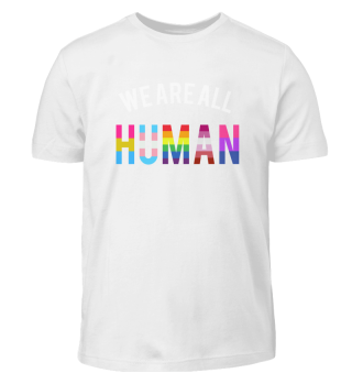 We Are All Human LGBT GAY Rainbow
