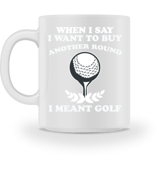 Funny Golf Player Gift Buy Another Round Gift