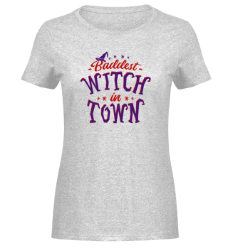 Halloween Baddest Witch in Town