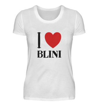 I Love Blini - Funny Russian Gift