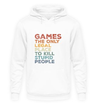 Gamers The Only Legal Place To Kill Stup
