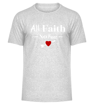 All faith no fear.