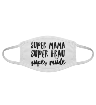 Mutter: Für müde Super-Mamas