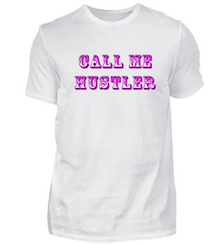 CALL ME HUSTLER Pink-Edition