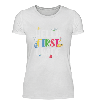 Hello First Grade Back To School