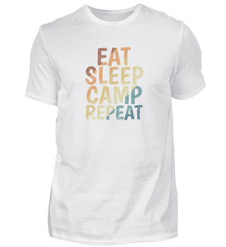 Eat sleep Camp repeat Urlaub Freiheit