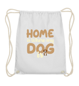 Home is where my dog is!