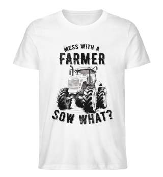 Mess With A Farmer Sow What? Traktor