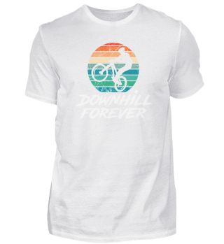 Downhill forever - Mountainbike, MTB