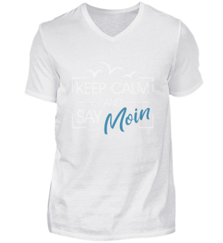 Keep Calm and Say Moin Spruch Norden