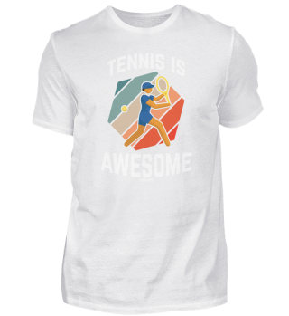 Tennis Is Awesome
