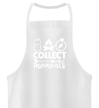 Collect Moments Cool Typographic Camping Quote