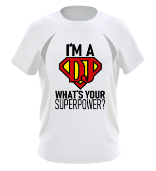 Dj T-Shirt Superpower