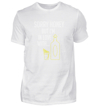 Lustiger Spruch Sorry Honey Tiquila