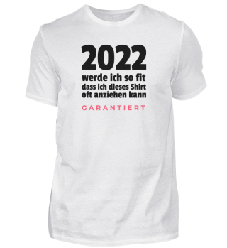 2022 Fitness Motivation Geschenk Shirt