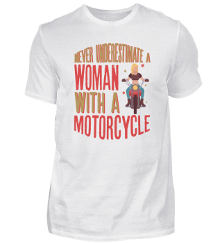 Never Underestimate A Woman With A Motorcycle design