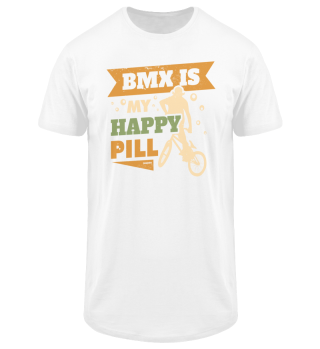 BMX is my happy Pill