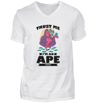 Trust Me I'm An Ape