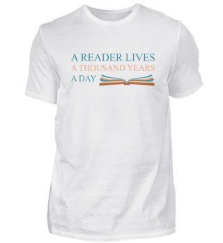 A Reader Lives A Thousand Years A Day