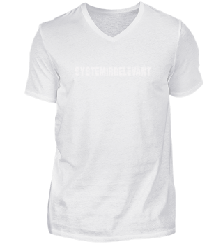 Cooles Anti Systemrelevant T-shirt Protest Shirt