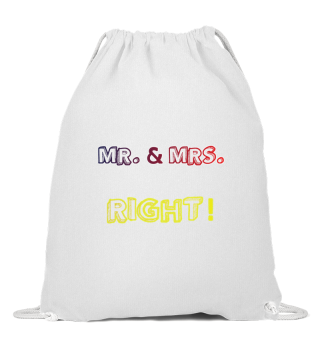 Mr. und Mrs. Right Slogan- Text- Design- Geschenke